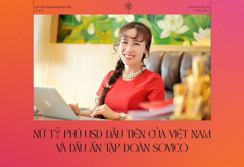 Nữ tỷ phú USD đầu tiên của Việt Nam và dấu ấn Tập đoàn Sovico