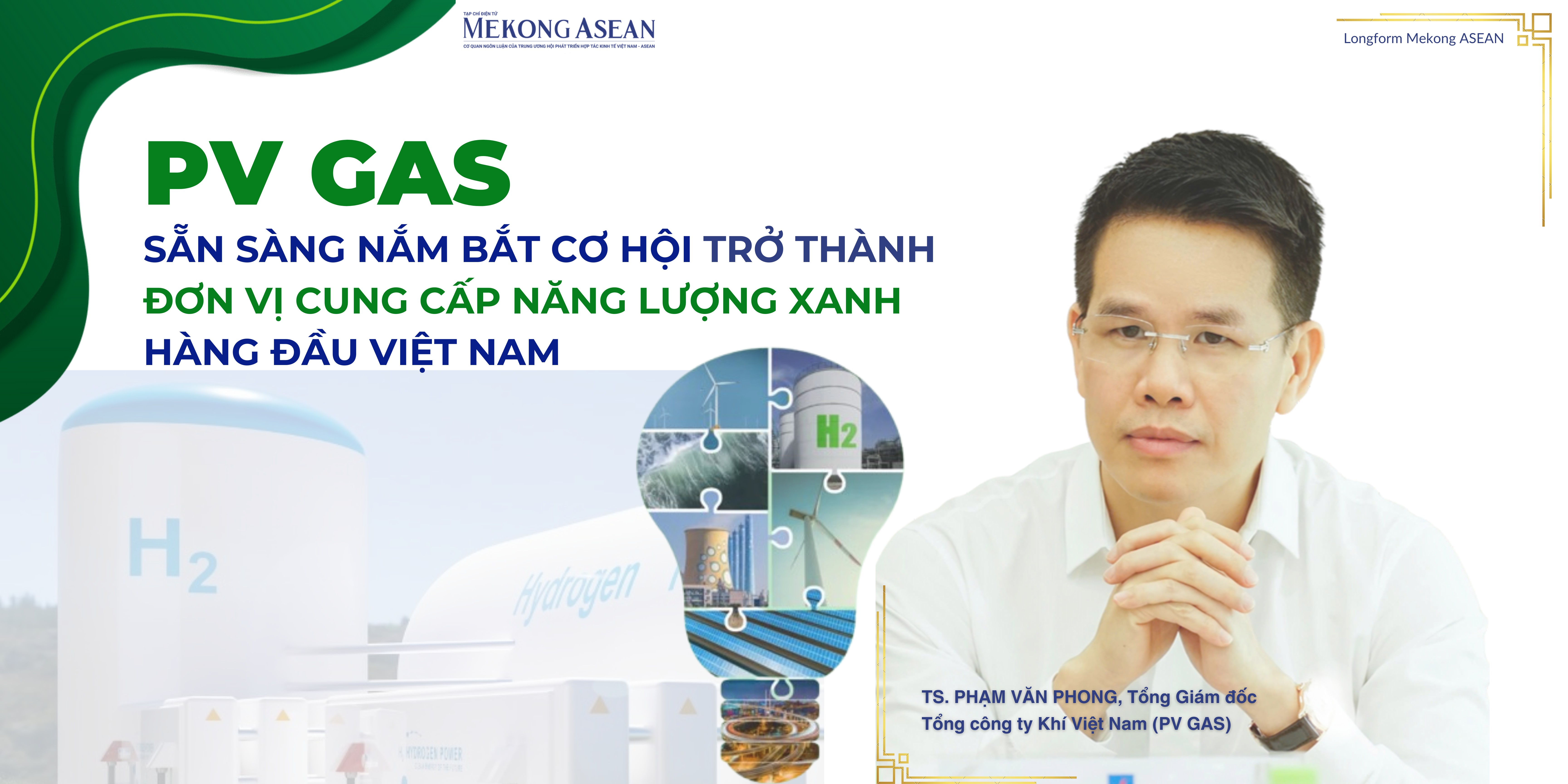 PV GAS sẵn sàng nắm bắt cơ hội trở thành đơn vị cung cấp năng lượng xanh hàng đầu Việt Nam