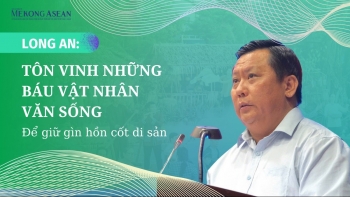 Long An: Tôn vinh những ‘báu vật nhân văn sống’ để giữ gìn hồn cốt của di sản