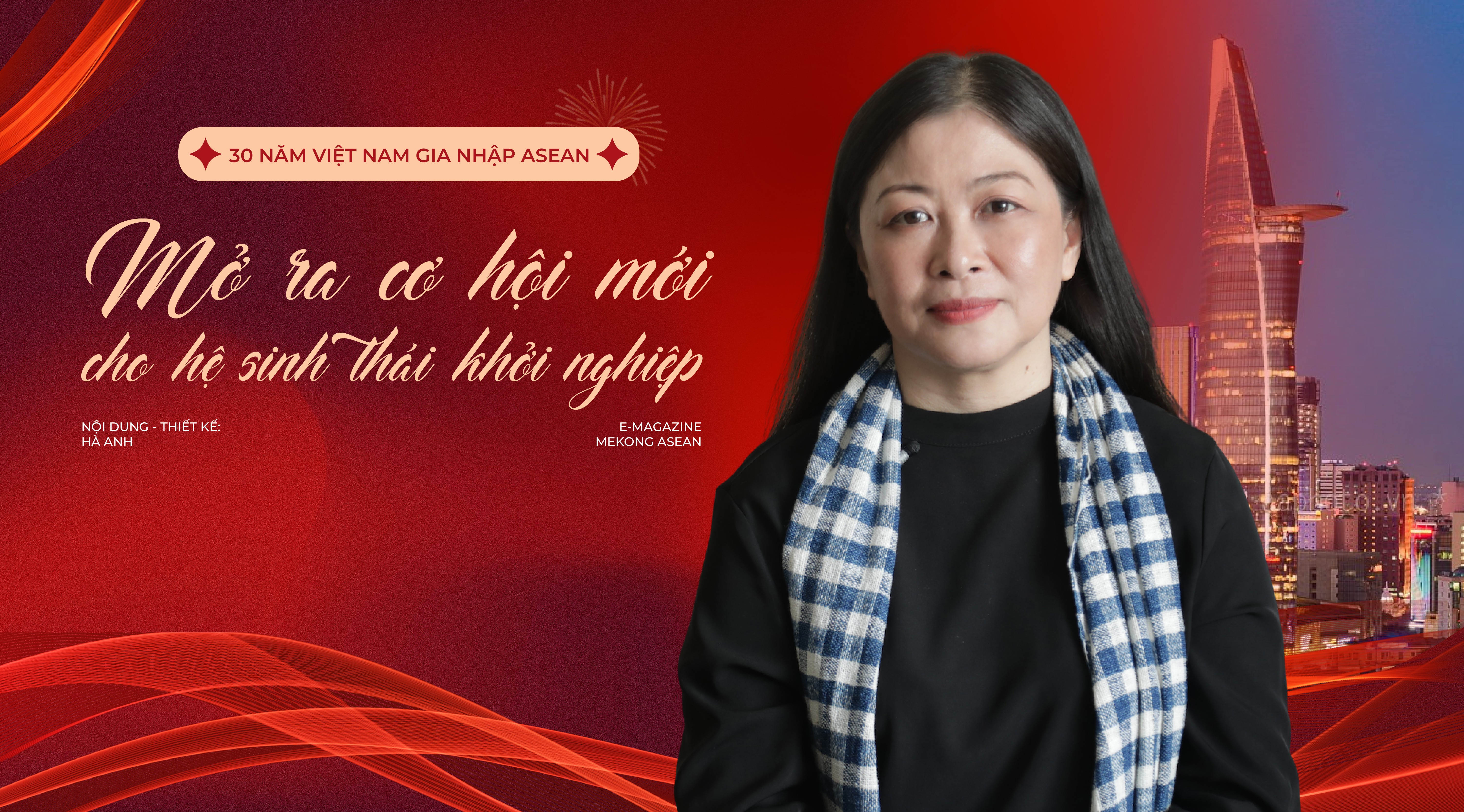 Ba thập kỷ khởi nghiệp: Việt Nam dưới góc nhìn hội nhập ASEAN