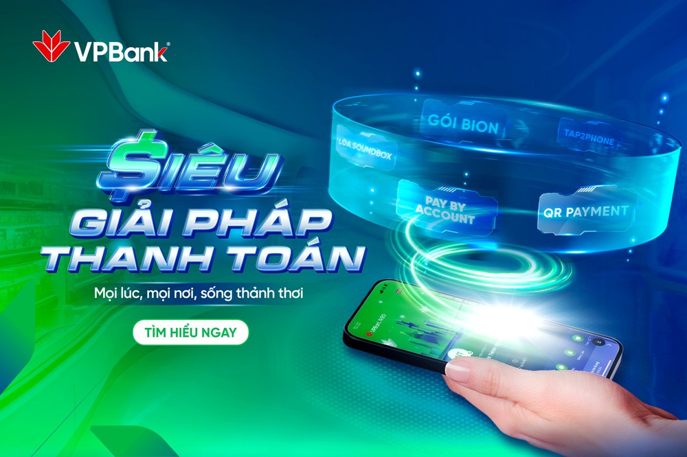 Đón đầu xu hướng thanh toán số với siêu giải pháp thanh toán VPBank