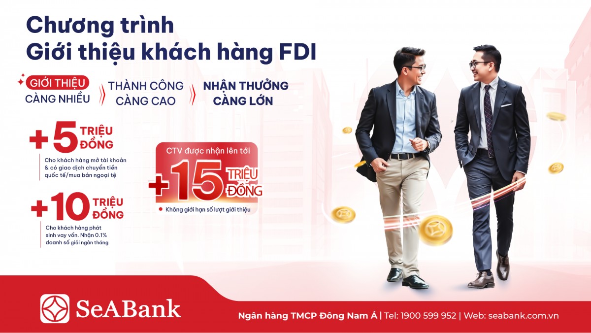 SeABank đồng hành cùng doanh nghiệp FDI với giải pháp tài chính toàn diện