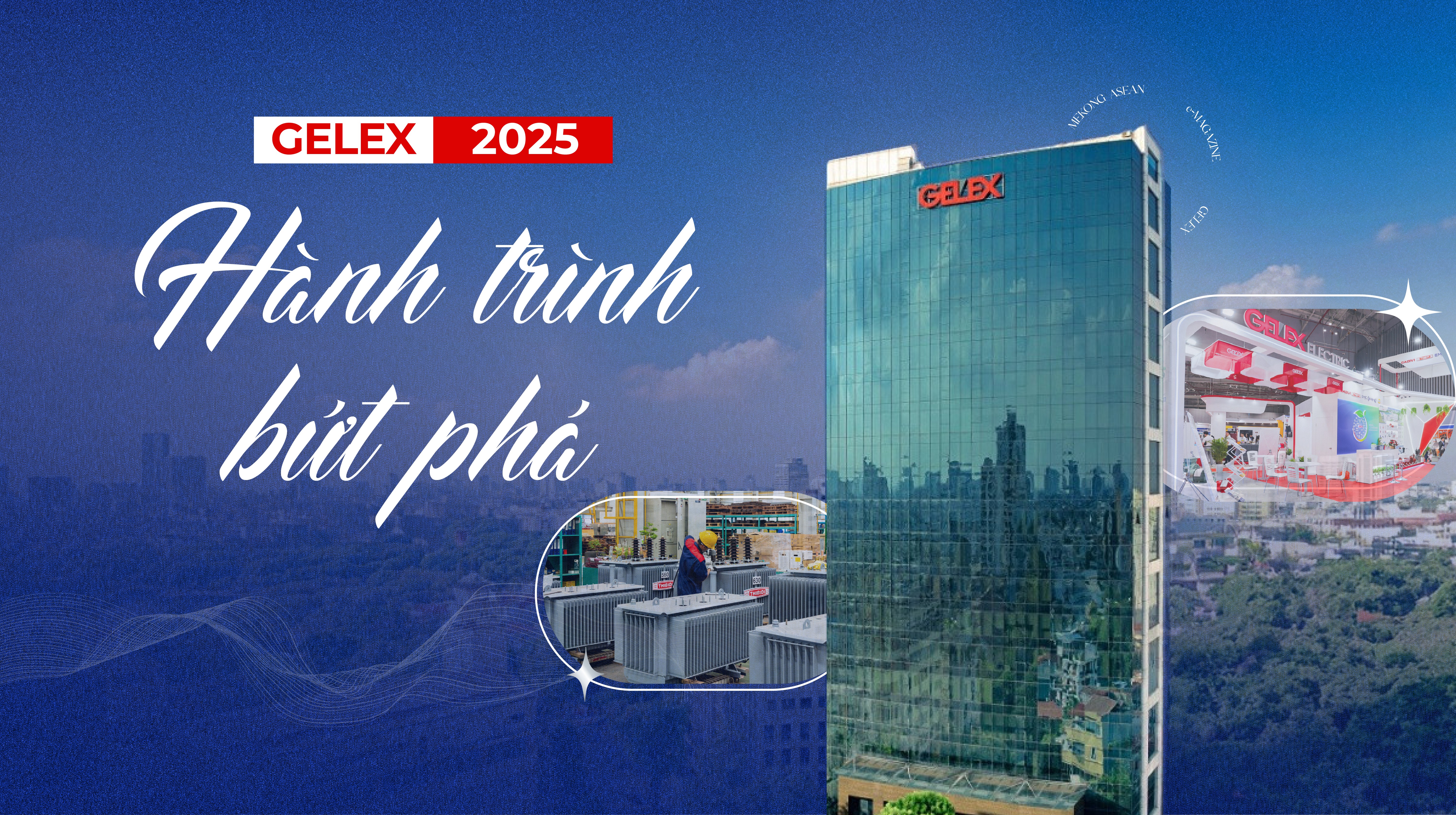Tập đoàn Gelex: Hành trình bứt phá