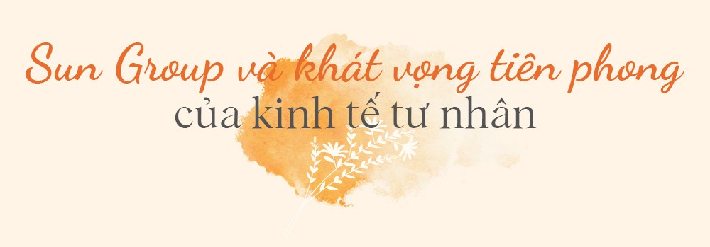 Chủ tịch Sun Group: Hợp tác để cùng đổi mới, cạnh tranh để cùng vươn lên