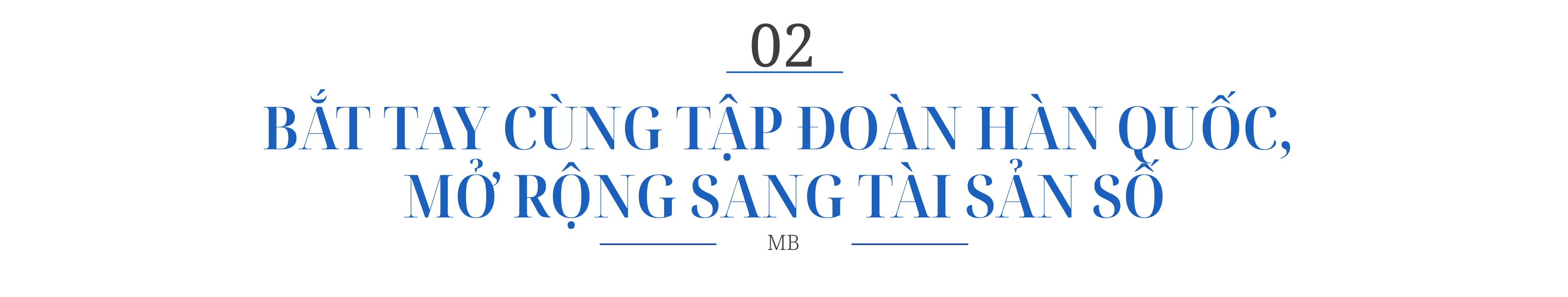 MB tái cấu trúc hệ sinh thái, mở đường sang thị trường tài sản số