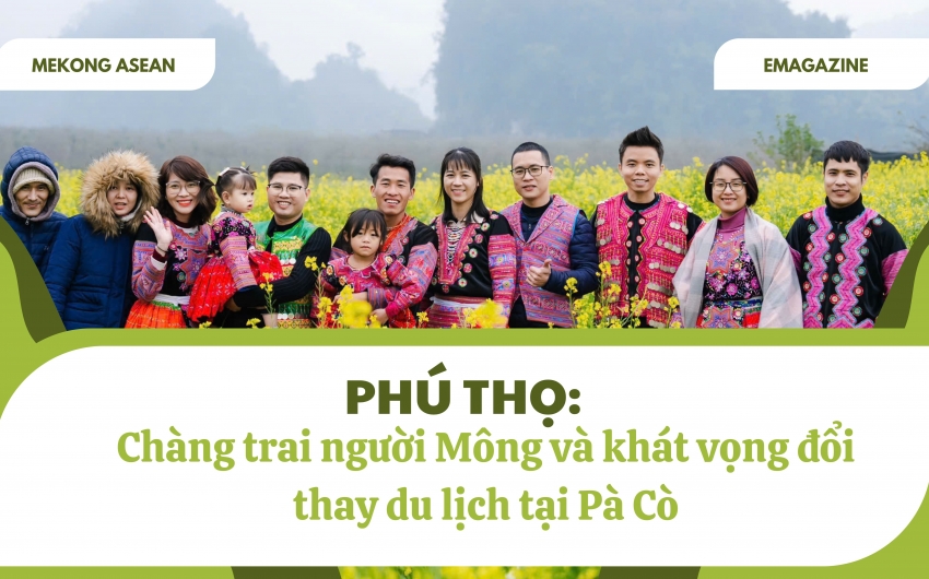 Phú Thọ: Chàng trai người Mông và khát vọng đổi thay du lịch tại Pà Cò