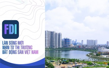 FDI: Làn sóng mới nhìn từ thị trường bất động sản Việt Nam (Bài 1)