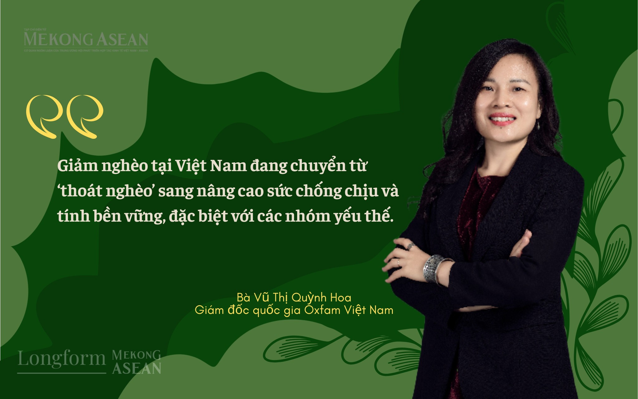 Giám đốc quốc gia Oxfam: Những yếu tố then chốt cho giảm nghèo bền vững tại Việt Nam (Bài 1)