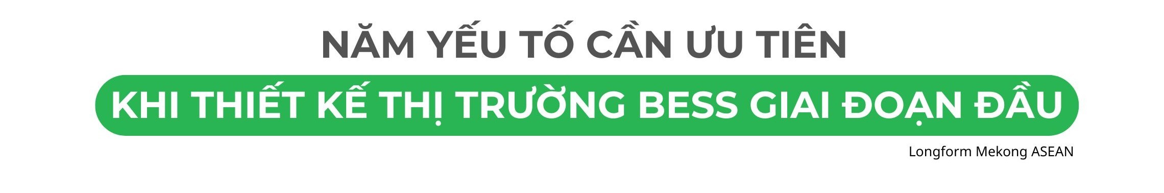 Thời điểm chín muồi để Việt Nam mở khóa thị trường BESS