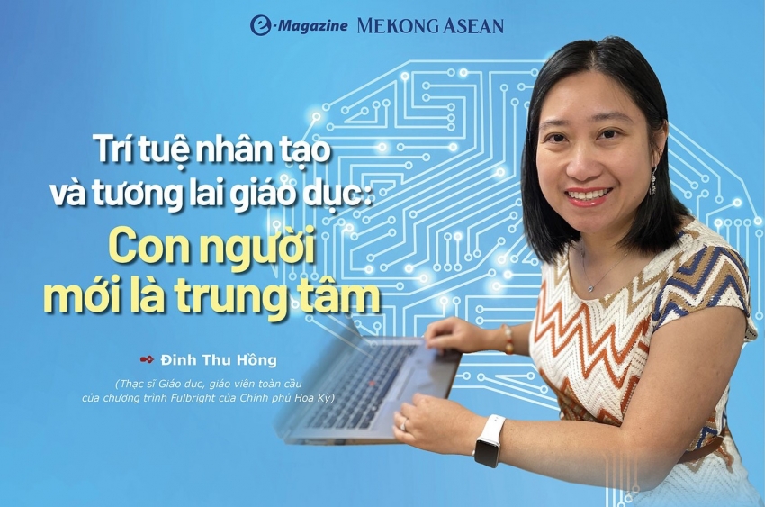 Trí tuệ nhân tạo và tương lai giáo dục: Con người mới là trung tâm
