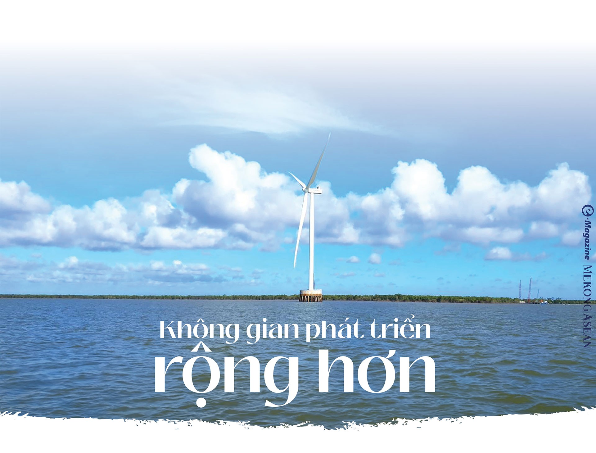 Cà Mau: Từ địa đầu Tổ quốc đến cửa ngõ ra biển lớn