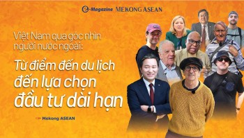 Việt Nam qua góc nhìn người nước ngoài: Từ điểm đến du lịch đến lựa chọn đầu tư dài hạn