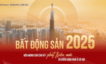 Bất động sản 2025: Nền móng cho chu kỳ phát triển mới