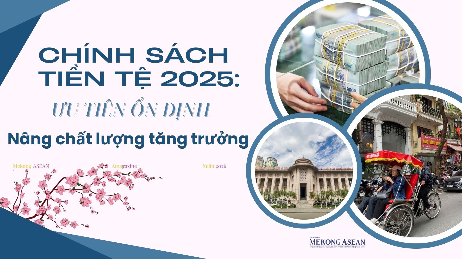 (Bài Tết) Chính sách tiền tệ năm 2026: Ưu tiên ổn định, nâng chất lượng tăng trưởng