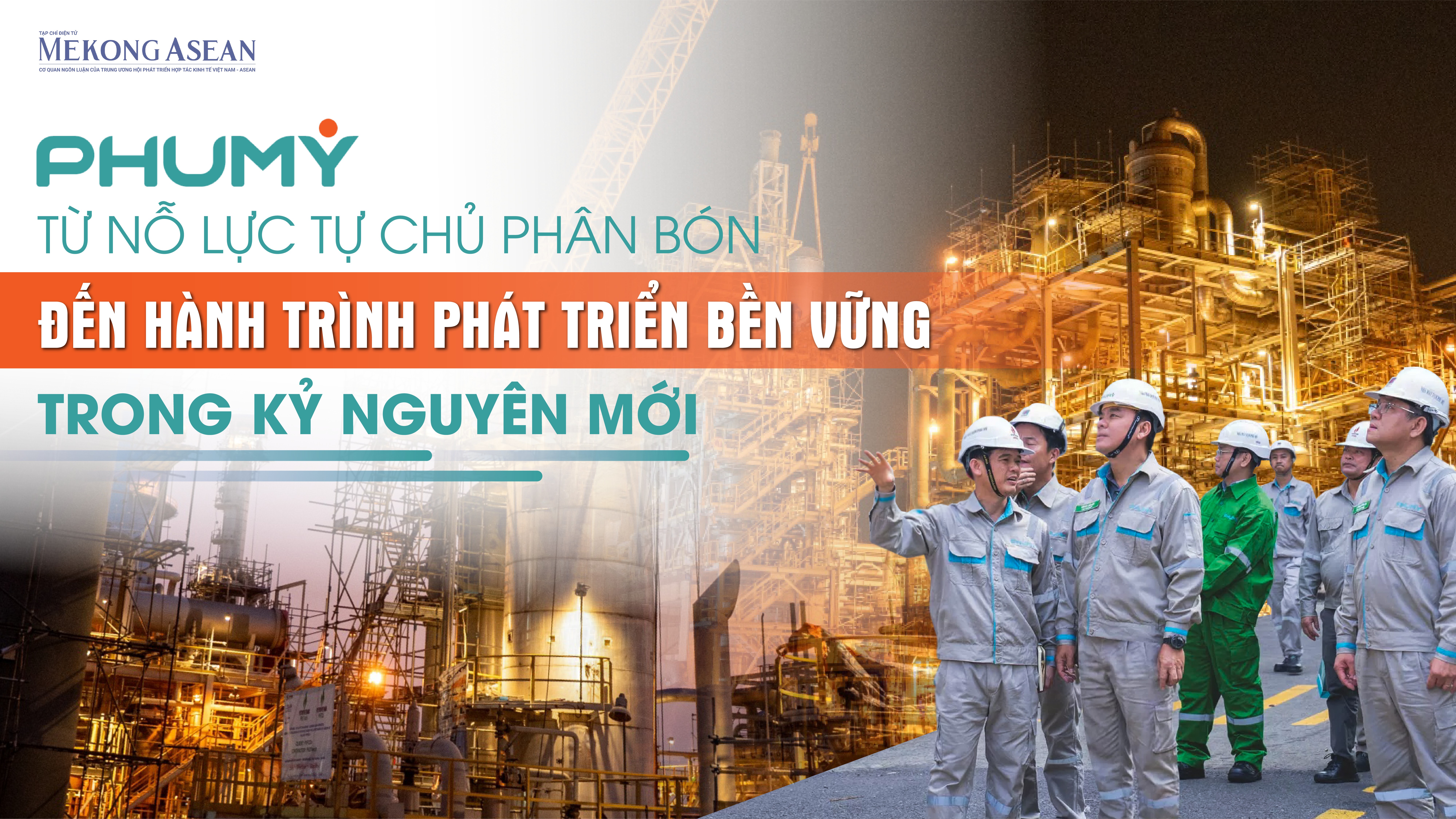 (Bài Tết) PVFCCo – Phú Mỹ: Hành trình phát triển bền vững trong kỷ nguyên mới