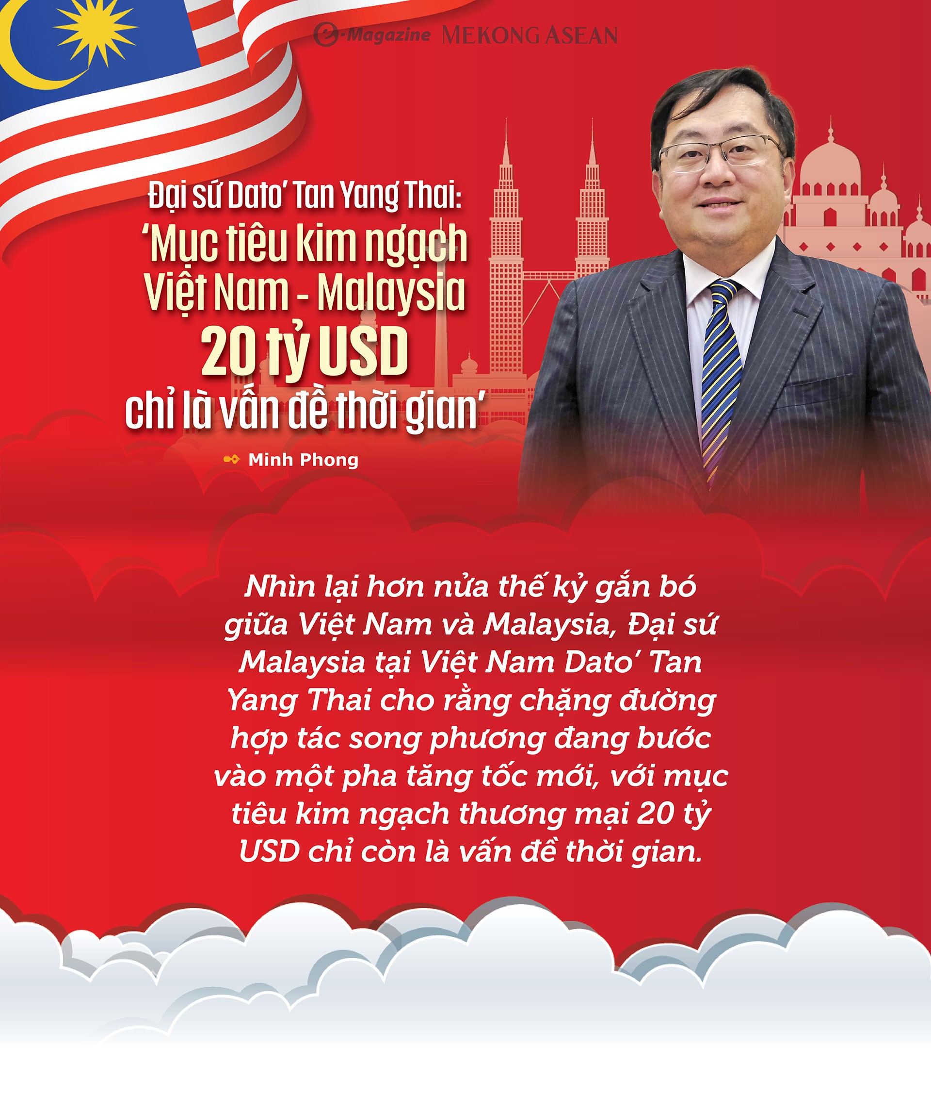Đại sứ Dato’ Tan Yang Thai: ‘Mục tiêu kim ngạch Việt Nam插图 Đại sứ Dato’ Tan Yang Thai: ‘Mục tiêu kim ngạch Việt Nam插图