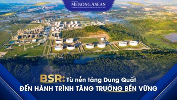 BSR: Dấu ấn năng lượng xanh khởi nguồn từ Dung Quất