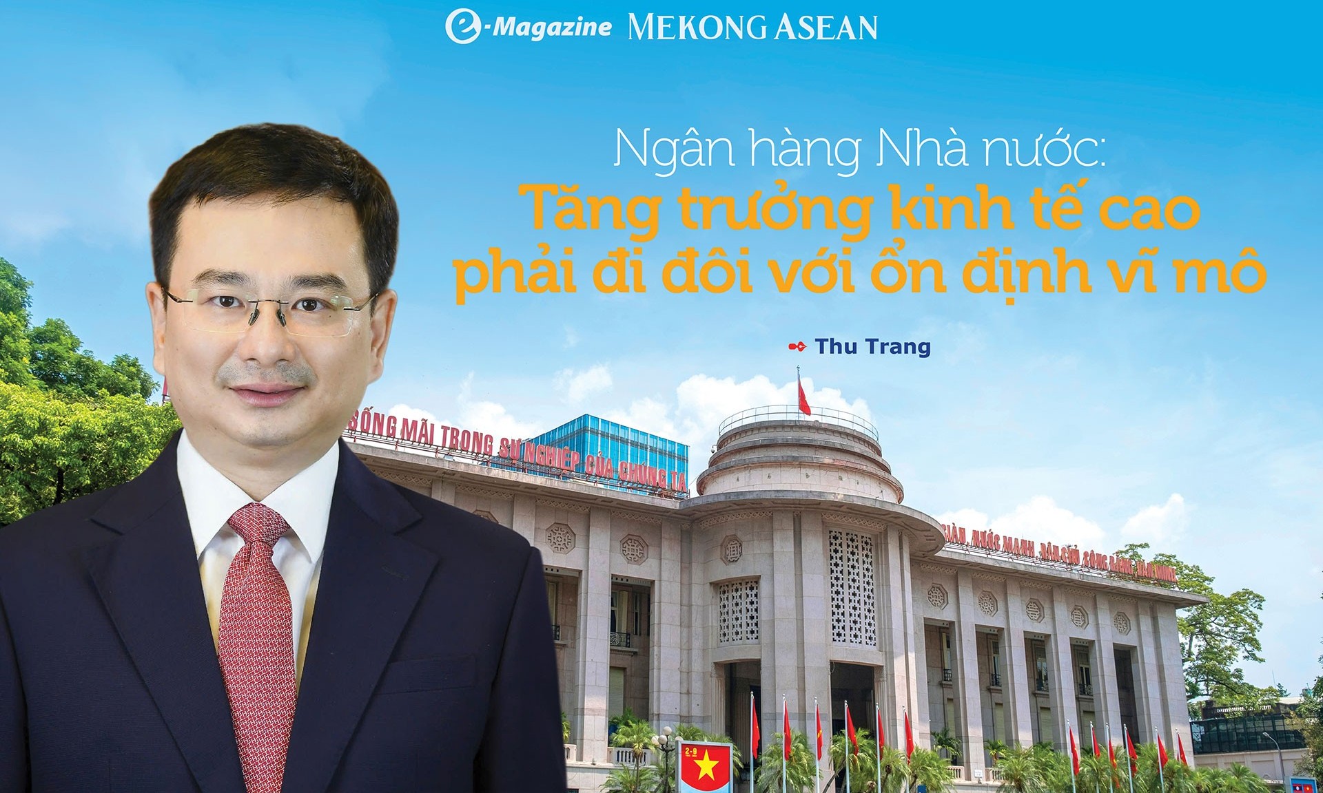 Ngân hàng Nhà nước: Tăng trưởng kinh tế cao phải đi đôi với ổn định vĩ mô