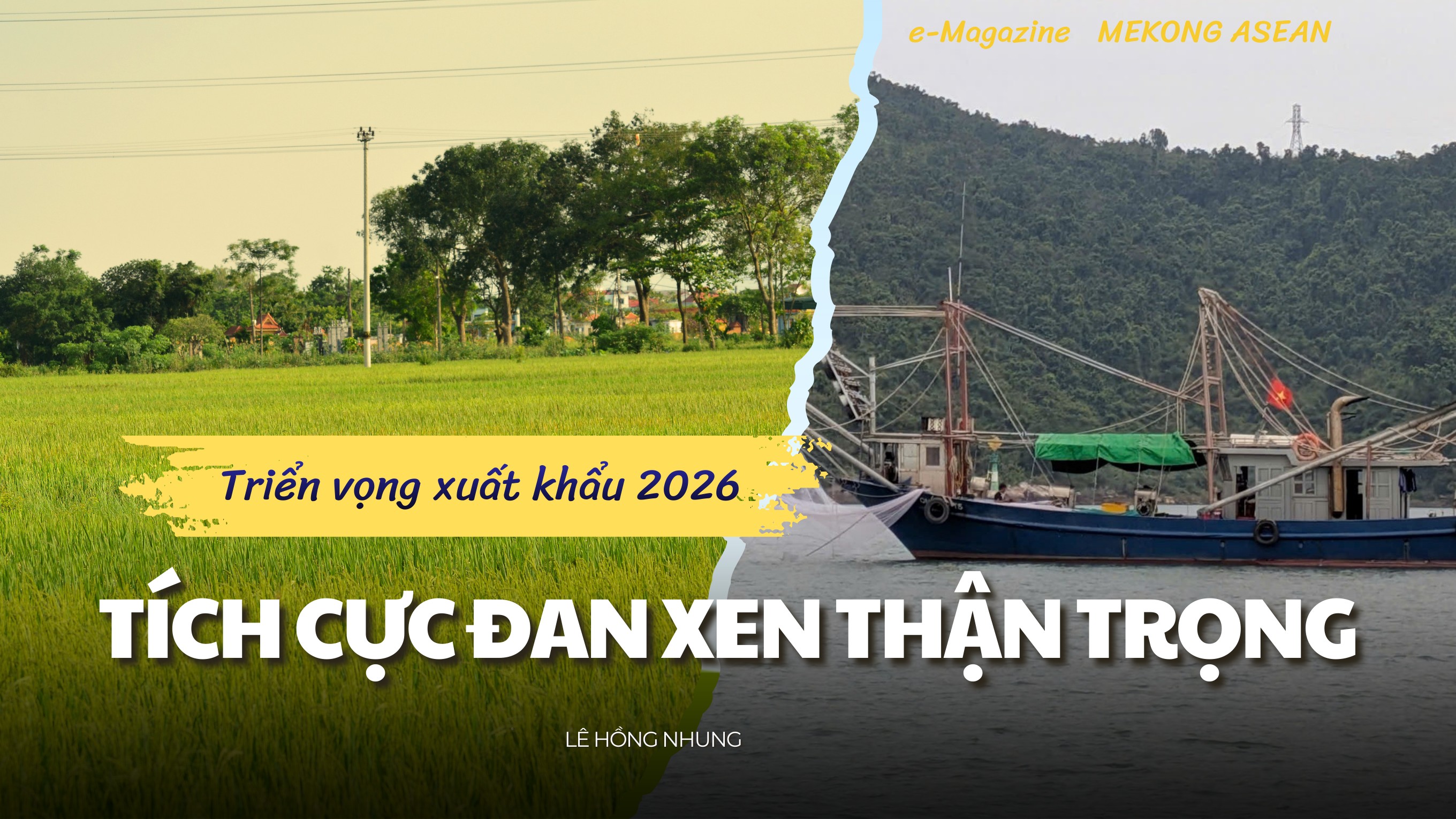 Triển vọng xuất khẩu năm 2026: Tích cực nhưng vẫn đan xen thận trọng