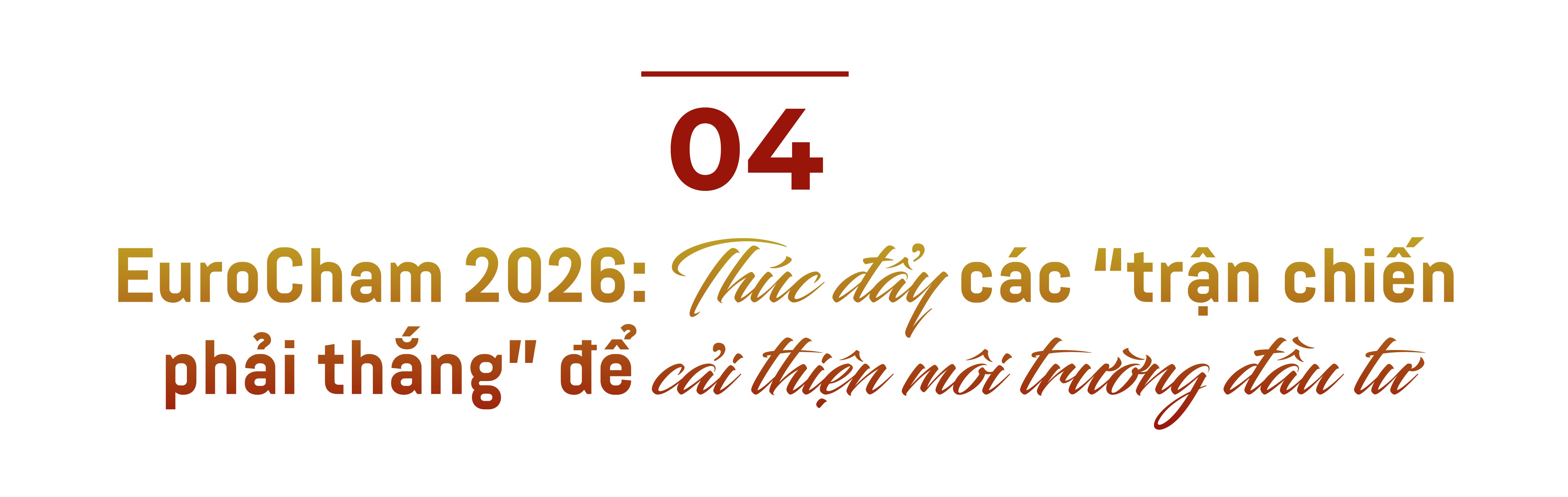 Chủ tịch EuroCham: Việt Nam sẽ không chỉ là nơi đặt nhà máy mà là nơi tạo ra giá trị