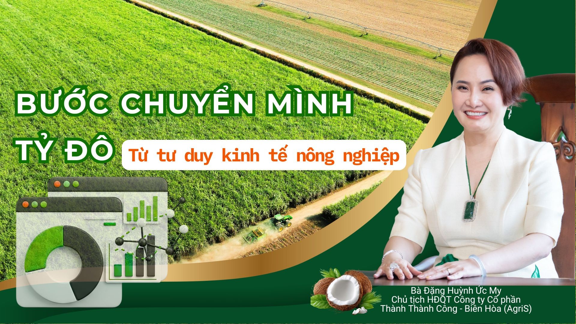 AgriS: Tập đoàn nông nghiệp công nghệ cao và bài toán tổ chức chuỗi giá trị AgriS: Tập đoàn nông nghiệp công nghệ cao và bài toán tổ chức chuỗi giá trị