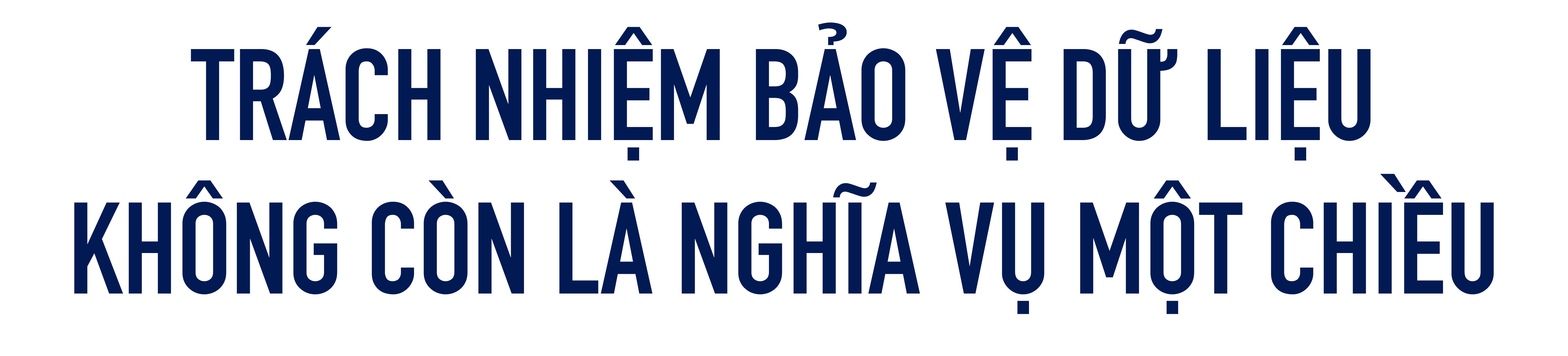 Luật Bảo vệ dữ liệu cá nhân: Bước ngoặt pháp lý, tiệm cận chuẩn mực toàn cầu