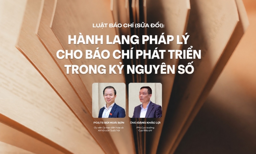 Hành lang pháp lý cho báo chí phát triển trong kỷ nguyên số