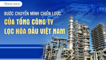 Bước chuyển mình chiến lược của Tổng công ty Lọc hóa dầu Việt Nam