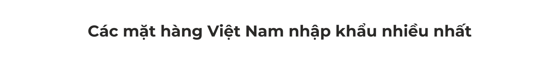 Toàn cảnh thương mại Việt Nam - khối EFTA 3 quý đầu năm 2026