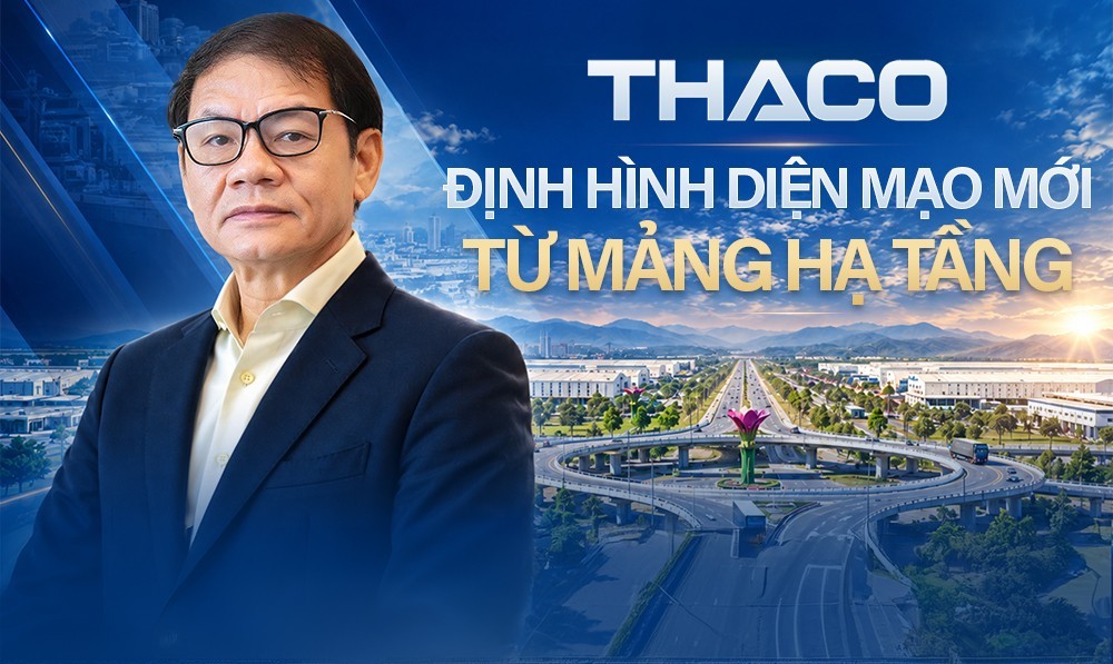 Thaco định hình diện mạo mới từ mảng hạ tầng