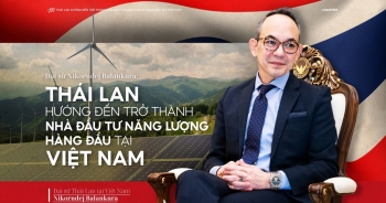 Thái Lan hướng đến trở thành nhà đầu tư năng lượng hàng đầu tại Việt Nam