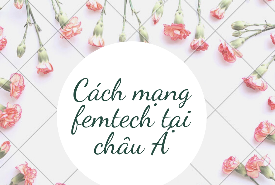 Cuộc cách mạng công nghệ chăm sóc sức khỏe phụ nữ tại châu Á