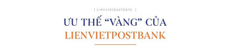 Lối đi riêng của Lienvietpostbank trong 15 năm