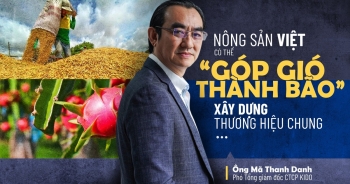 Nông sản Việt có thể ‘góp gió thành bão’ xây dựng thương hiệu chung