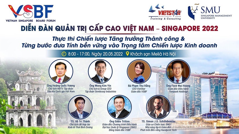 Diễn đ&agrave;n Quản trị cấp cao Việt Nam-Singapore lần thứ hai (VSBF 2022) sẽ được tổ chức v&agrave;o ng&agrave;y 20/5 tới tại H&agrave; Nội.