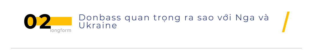 Vì sao Donbass trở thành trung tâm xung đột Nga - Ukraine