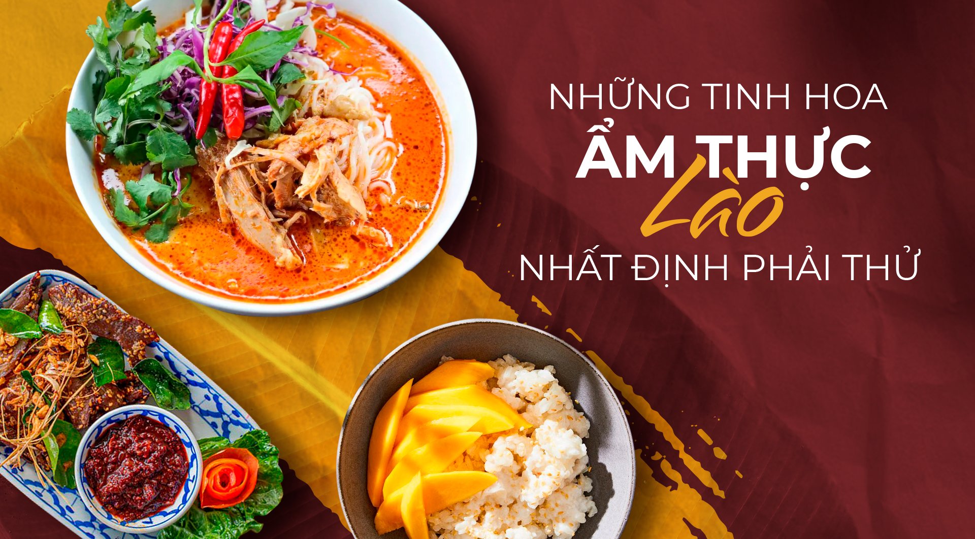 Những tinh hoa ẩm thực Lào nhất định phải thử