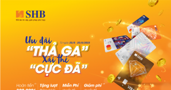 Nhiều ưu đãi cho khách hàng cá nhân khi mở thẻ tín dụng quốc tế SHB