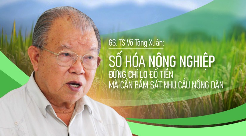 Số h&oacute;a n&ocirc;ng nghiệp đừng chỉ lo đổ tiền m&agrave; cần b&aacute;m s&aacute;t nhu cầu n&ocirc;ng d&acirc;n