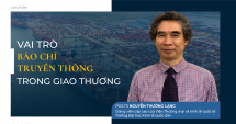 Vai trò của báo chí, truyền thông trong giao thương