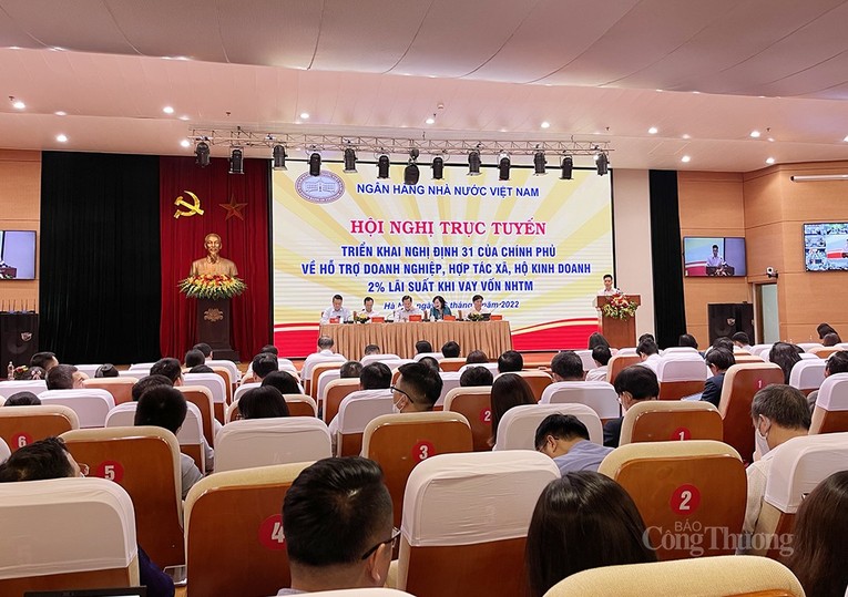 Hội nghị trực tuyến triển khai Nghị định 31/2022/NĐ &ndash; CP của Ch&iacute;nh phủ về hỗ trợ doanh nghiệp, hợp t&aacute;c x&atilde;, hộ kinh doanh 2% l&atilde;i suất khi vay vốn ng&acirc;n h&agrave;ng thương mại.