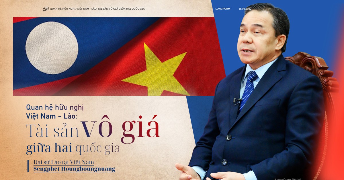 Quan hệ hữu nghị Việt Nam - Lào: Tài sản vô giá giữa hai quốc gia