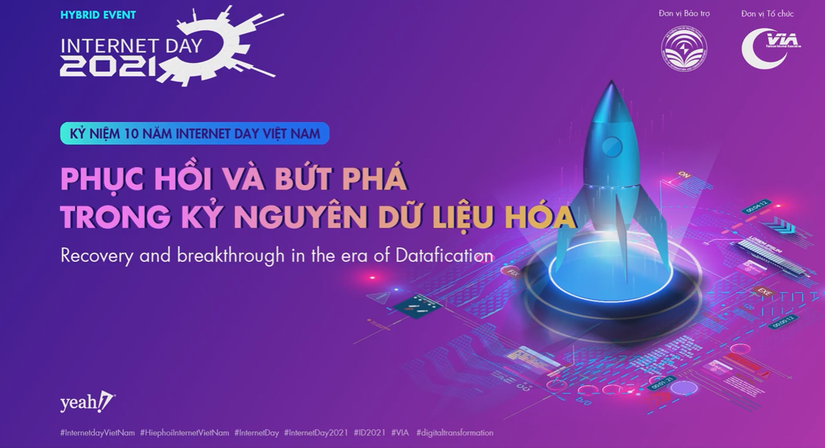 Internet Day 2021 &amp;amp;quot;Phục hồi v&agrave; bứt ph&aacute; trong kỷ nguy&ecirc;n dữ liệu h&oacute;a&amp;amp;quot;