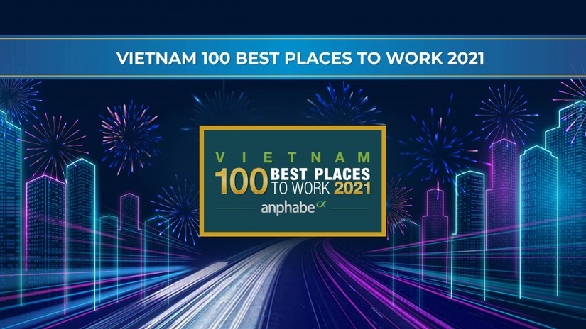 100 nơi l&agrave;m việc tốt nhất Việt Nam năm 2021